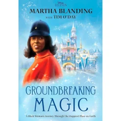 Groundbreaking Magic: A Black Woman's Journey Through The Happiest Place on Earth Book