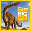 Little Kids First Big Book of Dinosaurs – National Geographic